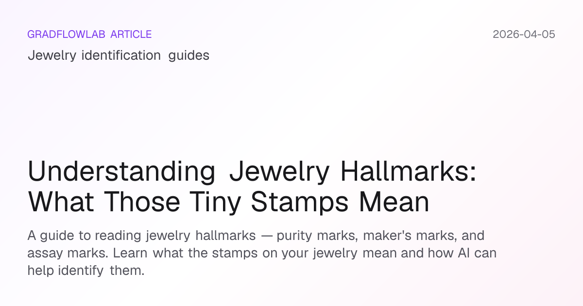 Understanding Jewelry Hallmarks: What Those Tiny Stamps Mean
